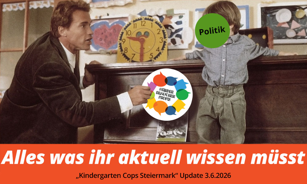 Alles was ihr aktuell wissen müsst: "Kindergarten Cops Steiermark" 3.6.2026
